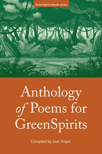 Produktbild: Anthology of Poems for GreenSpirits (GreenSpirit ebooks, #11)