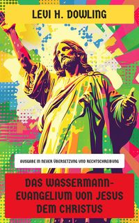 Produktbild: Das Wassermann-Evangelium von Jesus dem Christus