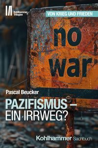 Produktbild: Pazifismus - ein Irrweg?