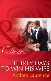 Produktbild: Thirty Days to Win His Wife