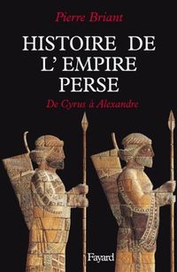 Produktbild: Histoire de l'empire perse : de Cyrus &agrave; Alexandre