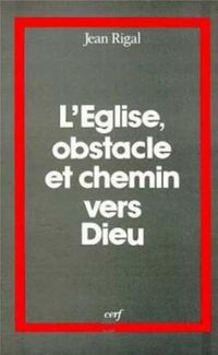 Produktbild: L'Eglise, Obstacle et Chemin Vers Dieu