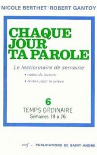 Produktbild: Chaque Jour Ta Parole Le Lectionnaire de Semaine Tome 6: Temps