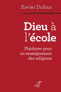 Produktbild: Dieu a l'Ecole ; Plaidoyer Pour un Enseignement des Religions