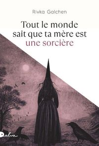 Produktbild: Tout le Monde Sait que Ta Mere est une Sorciere