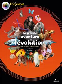 Produktbild: La grande aventure de l'&eacute;volution : une histoire d'aujourd'hui