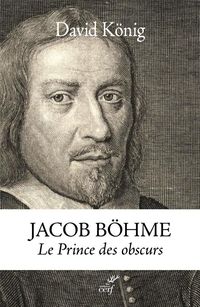 Produktbild: Jacob Bohme ; le Prince des Obscurs
