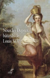 Produktbild: Nous les Deprez, Batards de Louis XIV