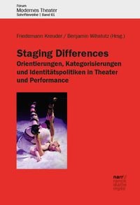Produktbild: Staging Differences: Orientierungen, Kategorisierungen und Identitätspolitiken in Theater und Performance