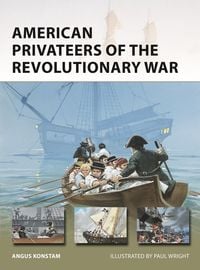 Produktbild: American Privateers of the Revolutionary War