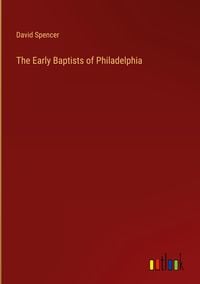 Produktbild: The Early Baptists of Philadelphia