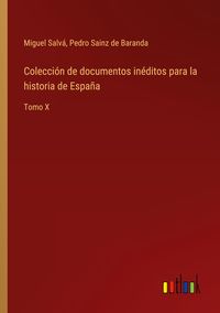 Produktbild: Colecci&oacute;n de documentos in&eacute;ditos para la historia de Espa&ntilde;a