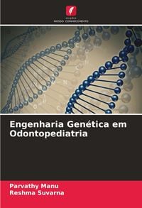 Produktbild: Engenharia Gen&eacute;tica em Odontopediatria