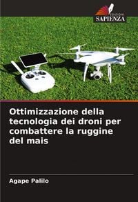 Produktbild: Ottimizzazione della tecnologia dei droni per combattere la ruggine del mais