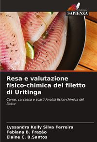 Produktbild: Resa e valutazione fisico-chimica del filetto di Uritinga
