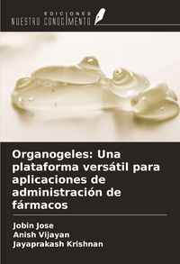 Produktbild: Organogeles: Una plataforma vers&aacute;til para aplicaciones de administraci&oacute;n de f&aacute;rmacos