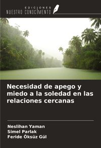 Produktbild: Necesidad de apego y miedo a la soledad en las relaciones cercanas
