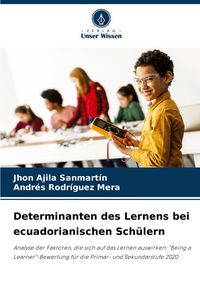 Produktbild: Determinanten des Lernens bei ecuadorianischen Sch&uuml;lern