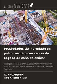 Produktbild: Propiedades del hormig&oacute;n en polvo reactivo con ceniza de bagazo de ca&ntilde;a de az&uacute;car