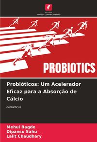 Produktbild: Probi&oacute;ticos: Um Acelerador Eficaz para a Absor&ccedil;&atilde;o de C&aacute;lcio