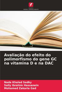 Produktbild: Avalia&ccedil;&atilde;o do efeito do polimorfismo do gene GC na vitamina D e na DAC