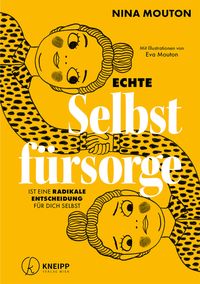 Produktbild: Echte Selbstf&uuml;rsorge ist eine radikale Entscheidung f&uuml;r dich selbst