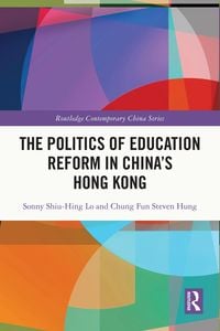 Produktbild: The Politics of Education Reform in China's Hong Kong