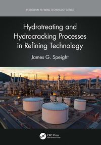 Produktbild: Hydrotreating and Hydrocracking Processes in Refining Technology
