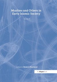 Produktbild: Muslims and Others in Early Islamic Society