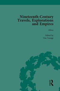 Produktbild: Nineteenth-Century Travels, Explorations and Empires, Part II vol 7