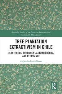 Produktbild: Tree Plantation Extractivism in Chile