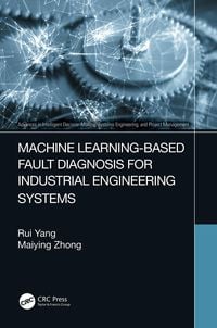 Produktbild: Machine Learning-Based Fault Diagnosis for Industrial Engineering Systems