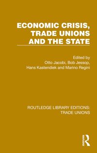 Produktbild: Economic Crisis, Trade Unions and the State