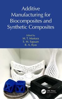 Produktbild: Additive Manufacturing for Biocomposites and Synthetic Composites