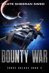 Produktbild: Bounty War: A Space Opera Adventure (Parse Galaxy, #2)