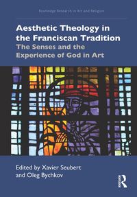 Produktbild: Aesthetic Theology in the Franciscan Tradition