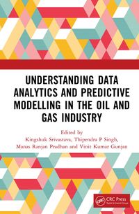 Produktbild: Understanding Data Analytics and Predictive Modelling in the Oil and Gas Industry