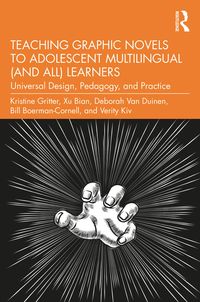 Produktbild: Teaching Graphic Novels to Adolescent Multilingual (and All) Learners