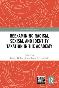 Produktbild: Reexamining Racism, Sexism, and Identity Taxation in the Academy