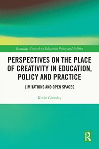 Produktbild: Perspectives on the Place of Creativity in Education, Policy and Practice
