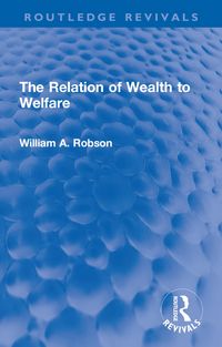 Produktbild: The Relation of Wealth to Welfare