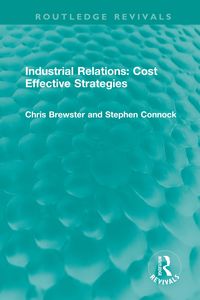 Produktbild: Industrial Relations: Cost Effective Strategies