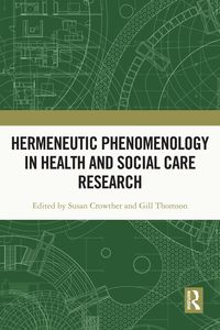 Produktbild: Hermeneutic Phenomenology in Health and Social Care Research