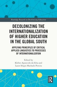 Produktbild: Decolonizing the Internationalization of Higher Education in the Global South