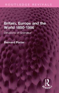 Produktbild: Britain, Europe and the World 1850-1986