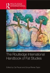 Produktbild: The Routledge International Handbook of Fat Studies