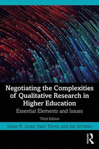 Produktbild: Negotiating the Complexities of Qualitative Research in Higher Education