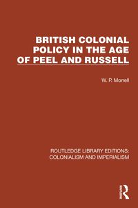 Produktbild: British Colonial Policy in the Age of Peel and Russell