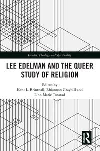 Produktbild: Lee Edelman and the Queer Study of Religion