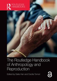 Produktbild: The Routledge Handbook of Anthropology and Reproduction